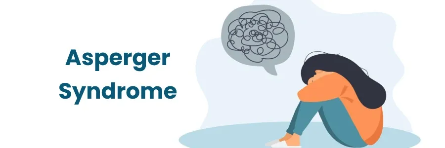 Asperger’s Syndrome