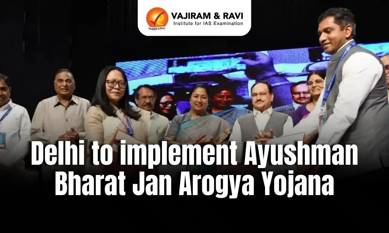 Delhi to implement Ayushman Bharat Jan Arogya Yojana