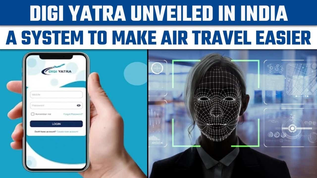 DigiYatra: Your Face Is Now Your ID