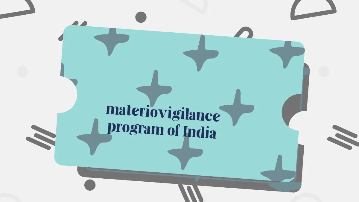 Materiovigilance Programme of India