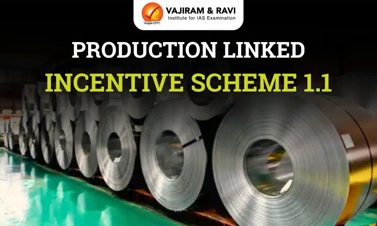 Production Linked Incentive Scheme 1.1