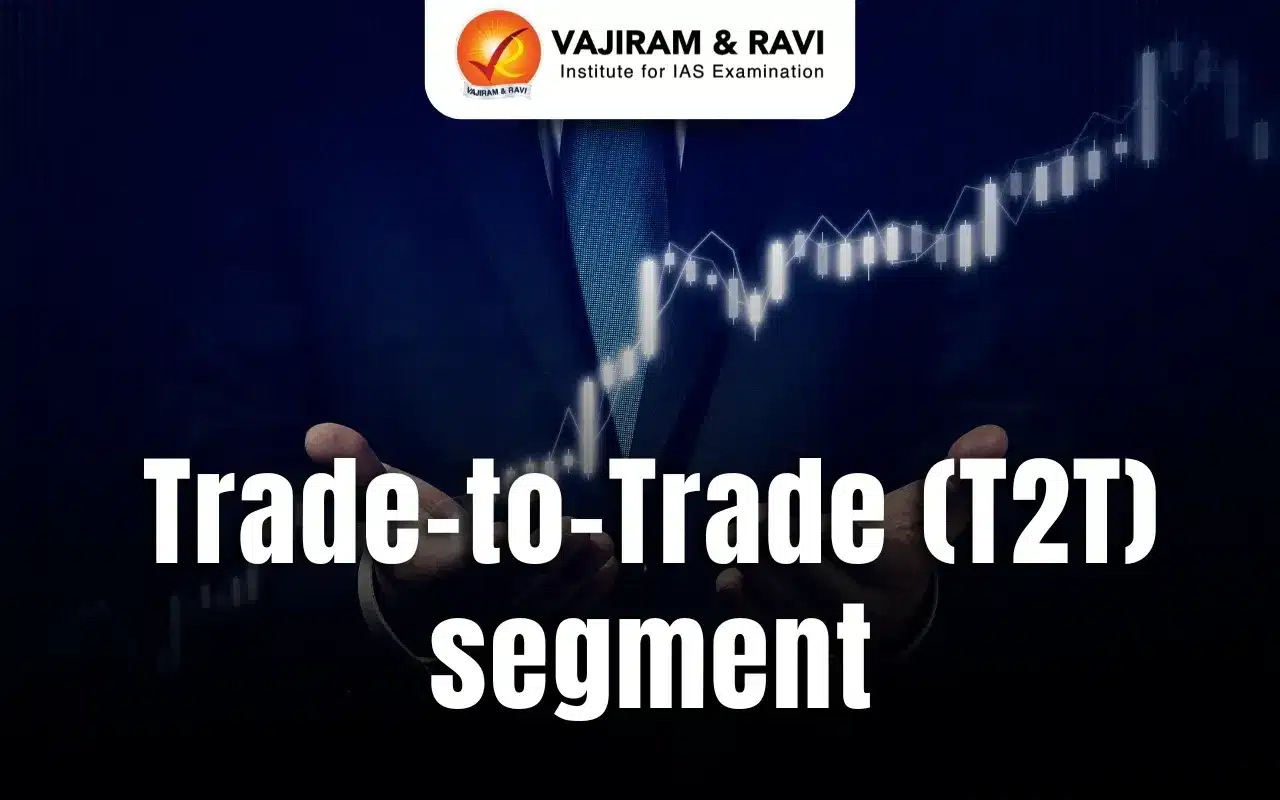 Trade-to-Trade (T2T) Segment in Stock Markets