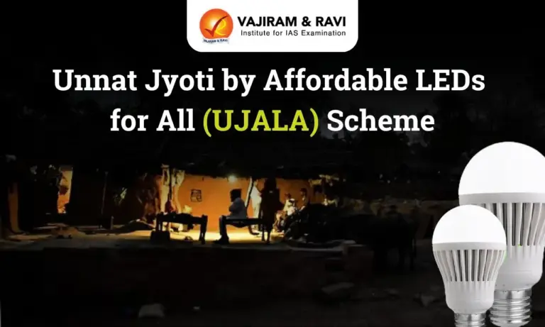 Unnat Jyoti by Affordable LEDs for All (UJALA) Scheme