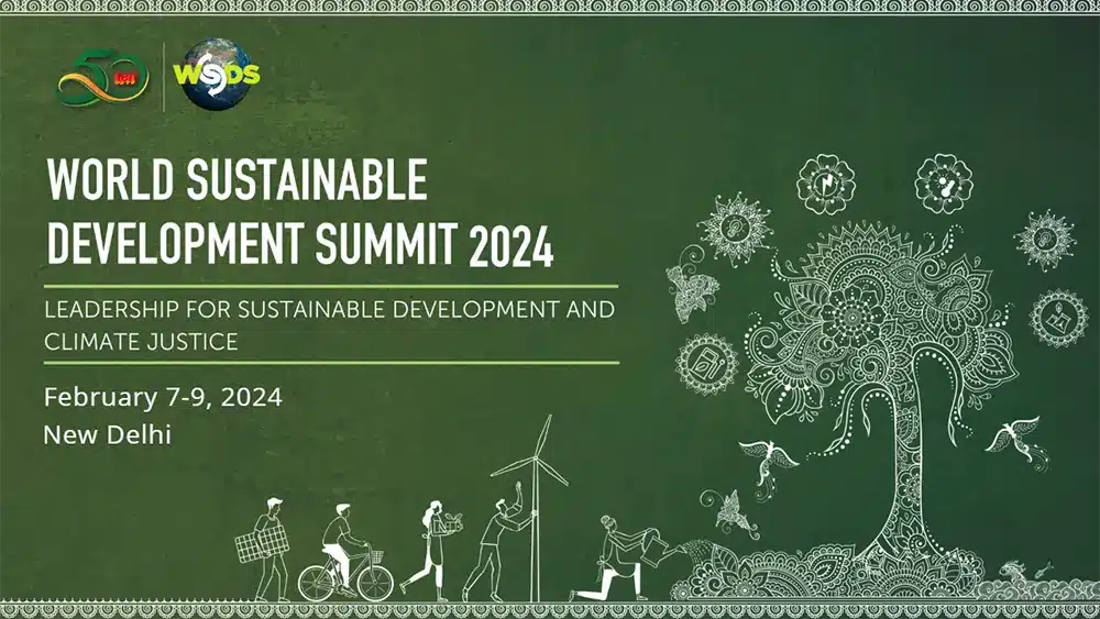World Sustainable Development Summit (WSDS) 2024
