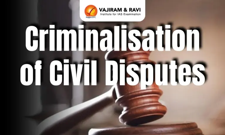 Criminalisation of Civil Disputes: Supreme Court’s Concern, Causes, and Solutions