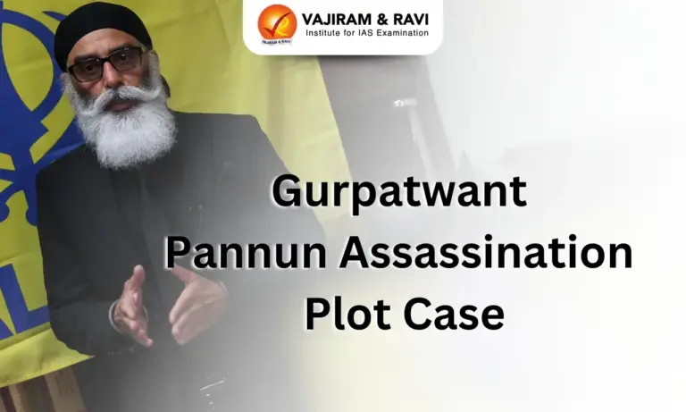 Key Developments and Implications of Gurpatwant Pannun Assassination Plot Case