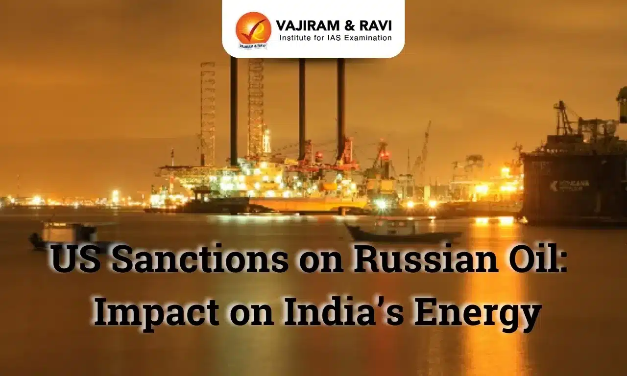 Impact of Proposed US Sanctions on Russian Oil and India’s Energy Landscape