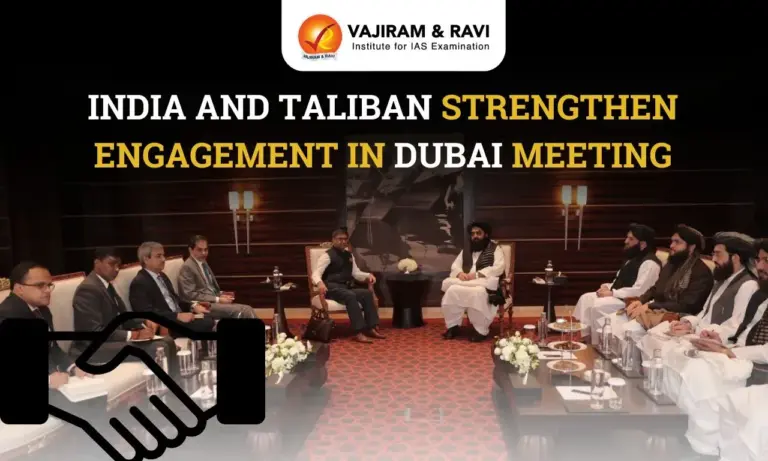 India and Taliban Strengthen Engagement in Dubai Meeting