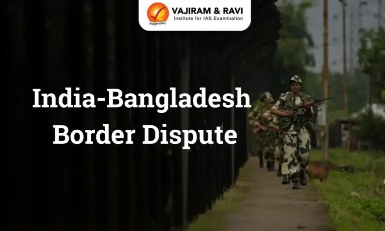 India-Bangladesh Border Dispute: Challenges in Fencing and Border Security
