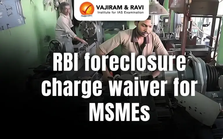 RBI’s Proposal to Waive Foreclosure Charges for MSMEs | Impact & Benefits