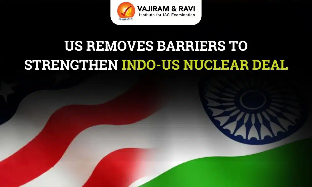 US Eases Curbs to Advance Indo-US Nuclear Deal
