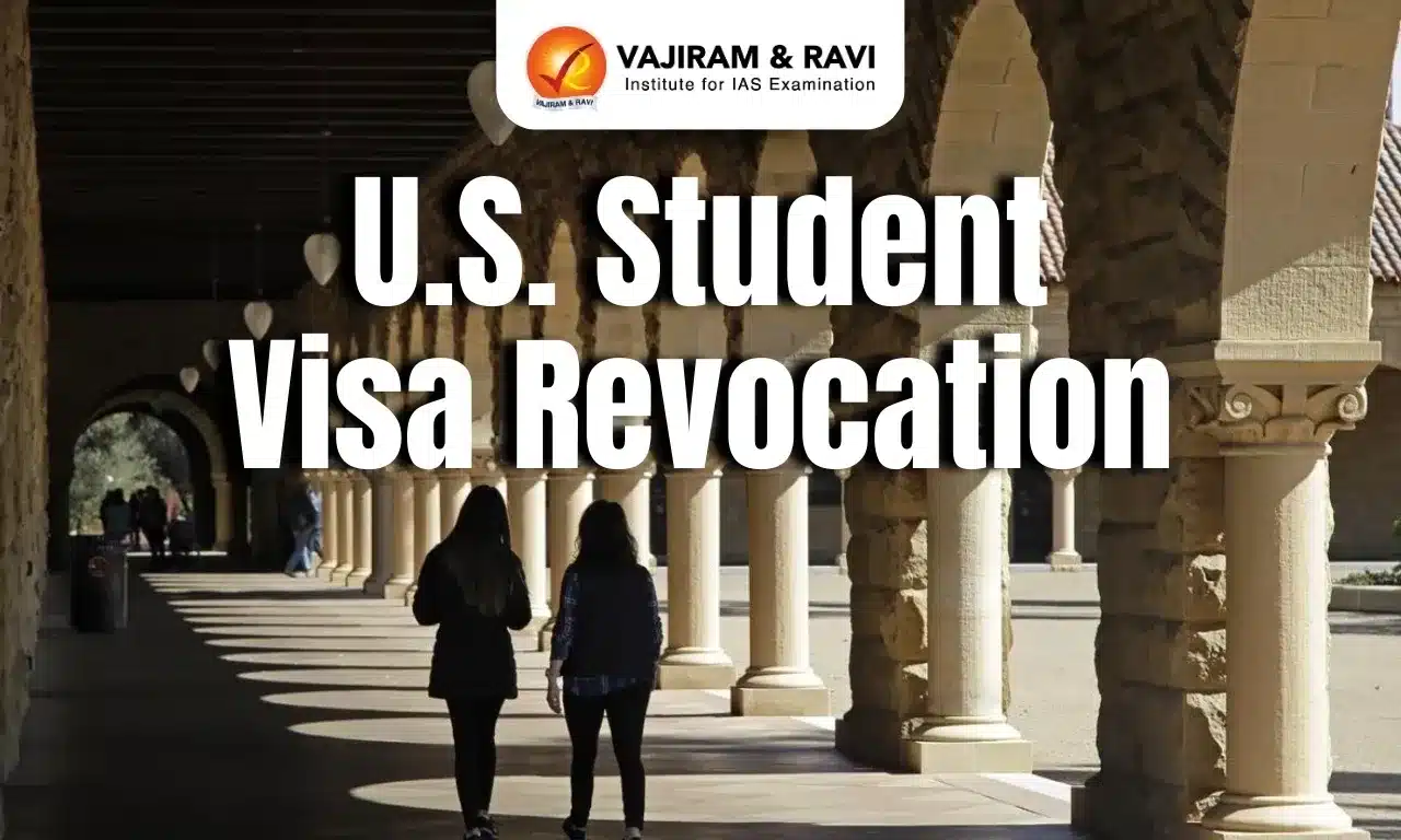 Why the U.S. is Revoking Student Visas: Explained