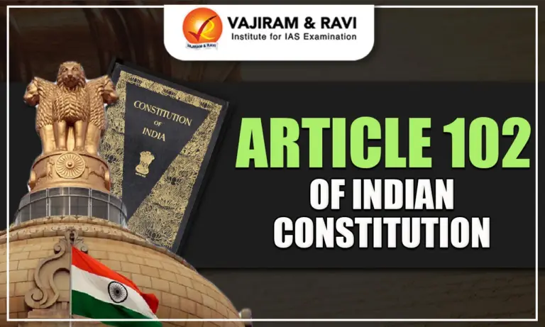 Article 102 of Indian Constitution