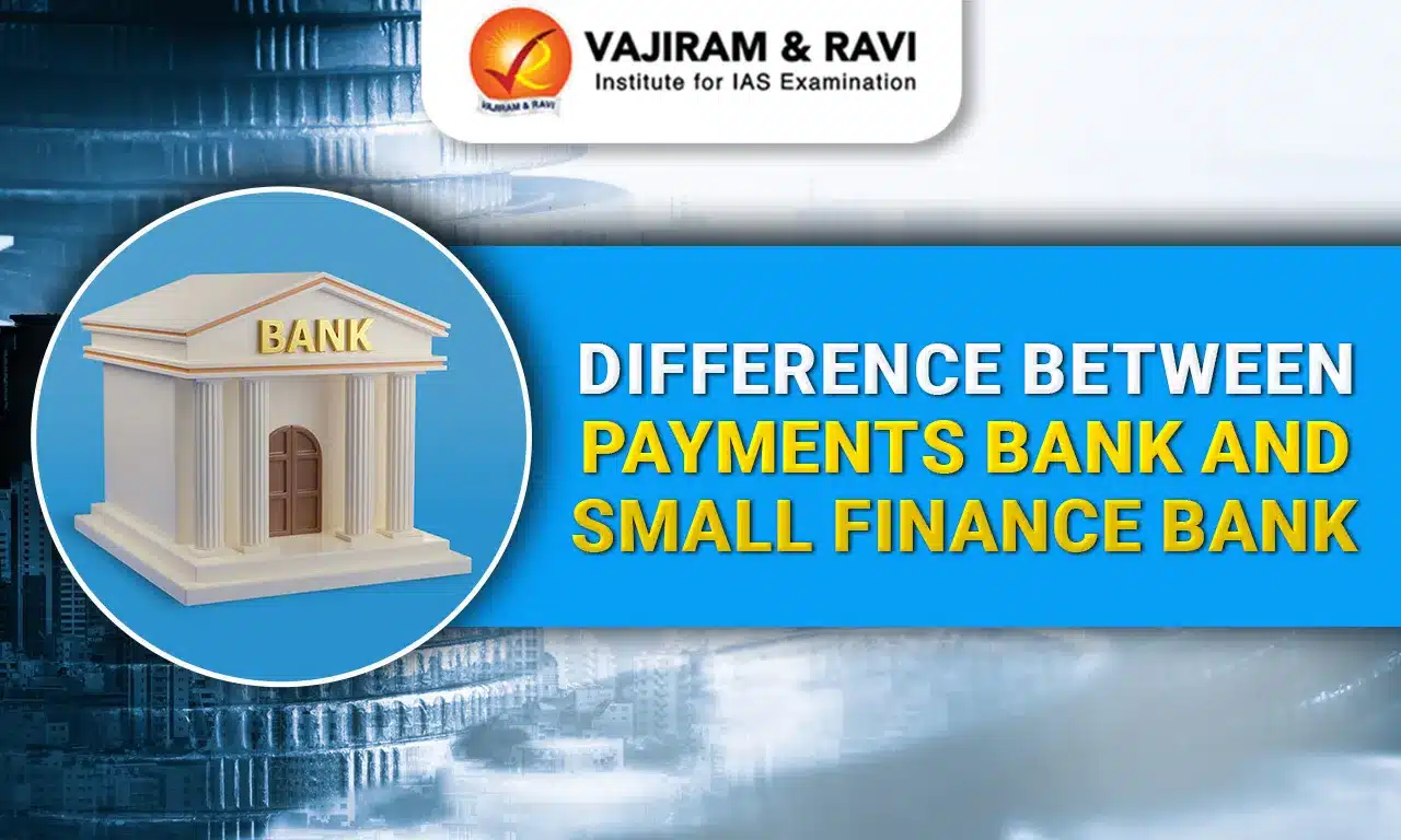 Difference Between Payments Bank and Small Finance Bank