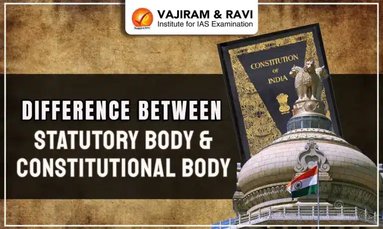 Difference Between Statutory Body & Constitutional Body