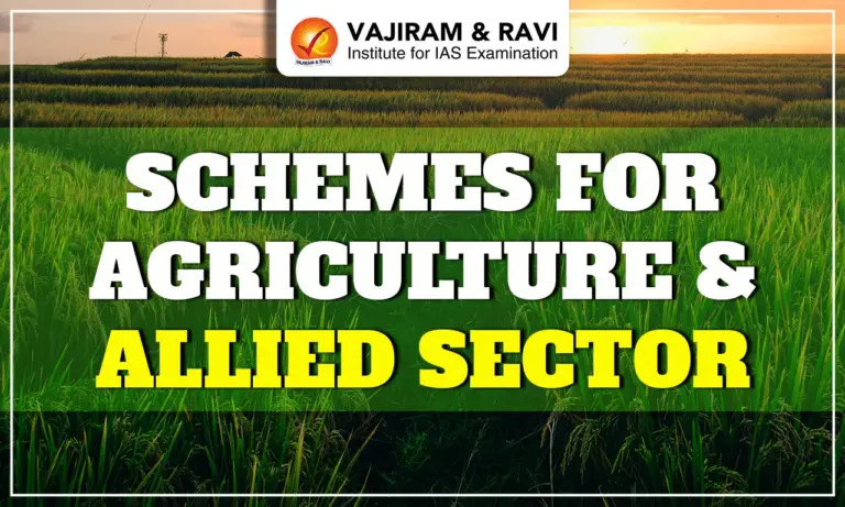 Schemes for Agriculture & Allied Sector