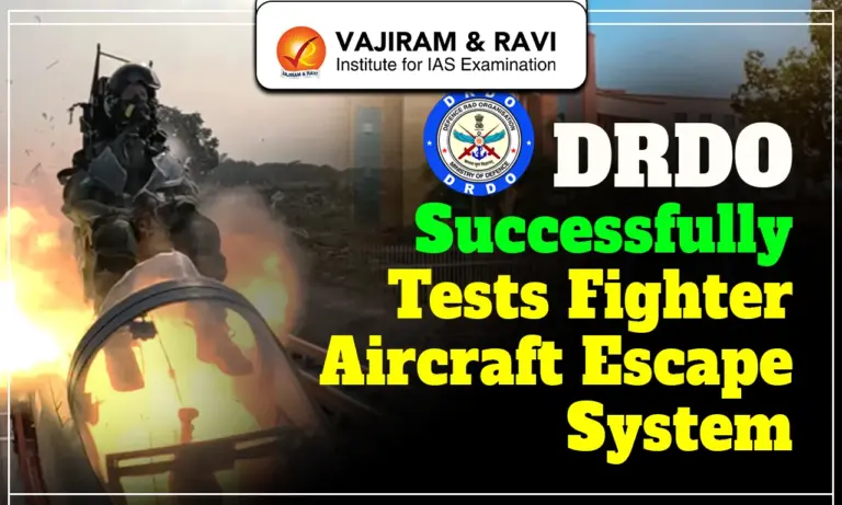 DRDO Successfully Tests Fighter Aircraft Escape System