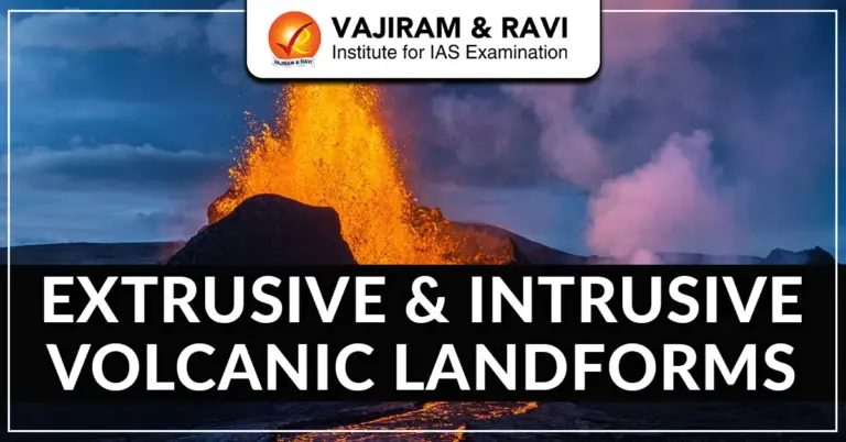 Extrusive and Intrusive Volcanic Landforms