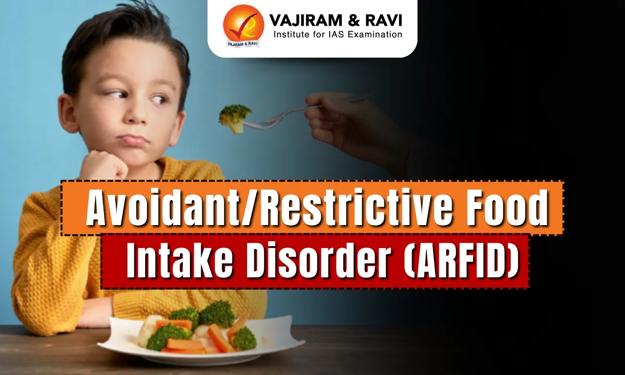Avoidant/Restrictive Food Intake Disorder (ARFID)