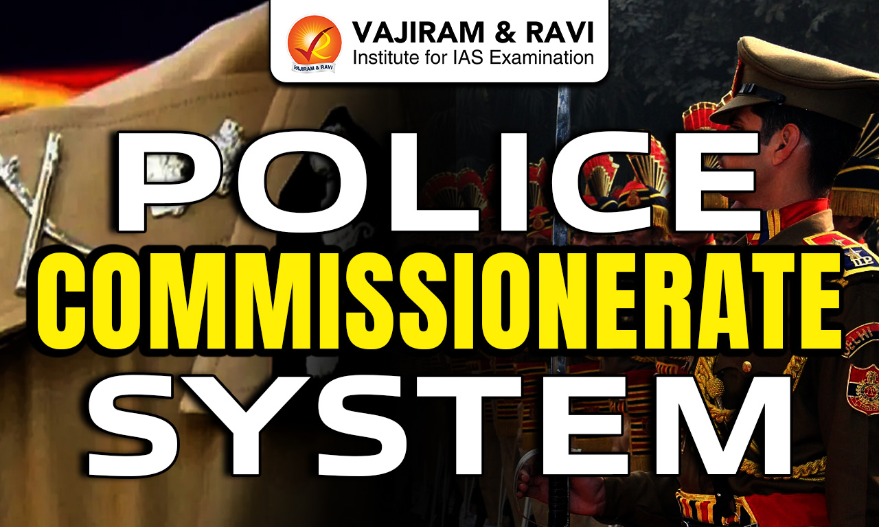 Police Commissionerate System