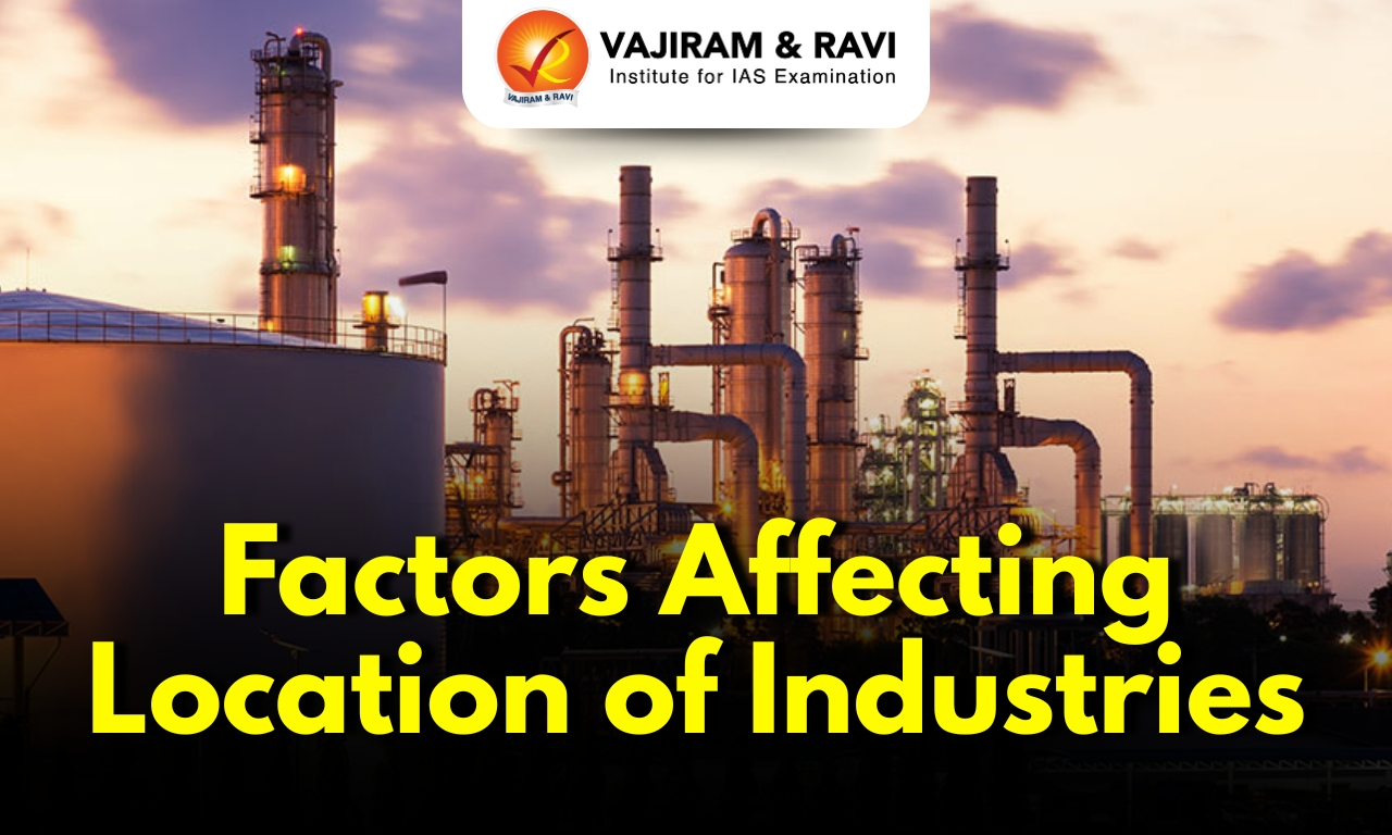 Factors Affecting the Location of Industries