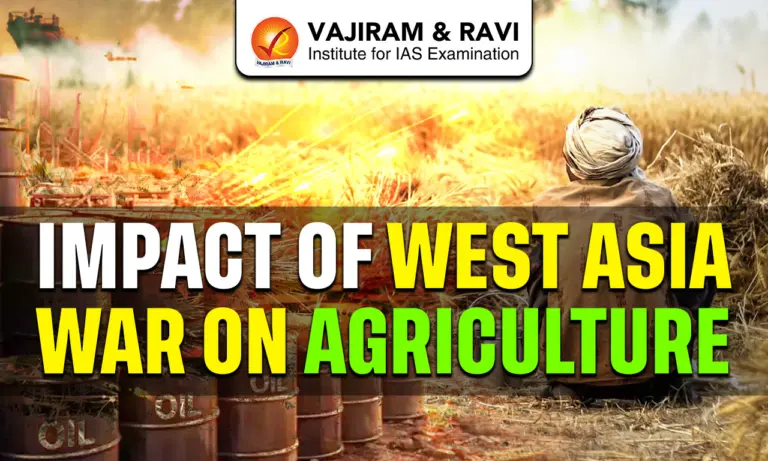 Impact of West Asia War on Agriculture
