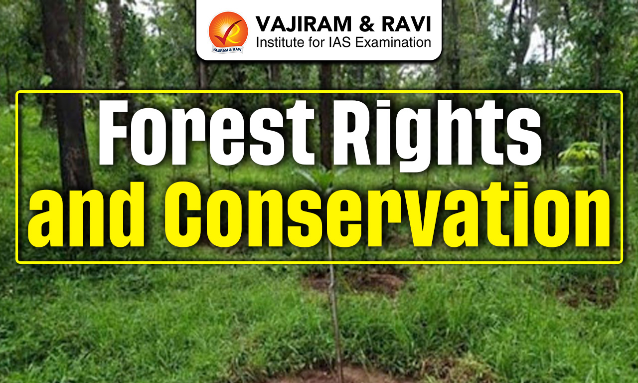 Forest Rights and Conservation