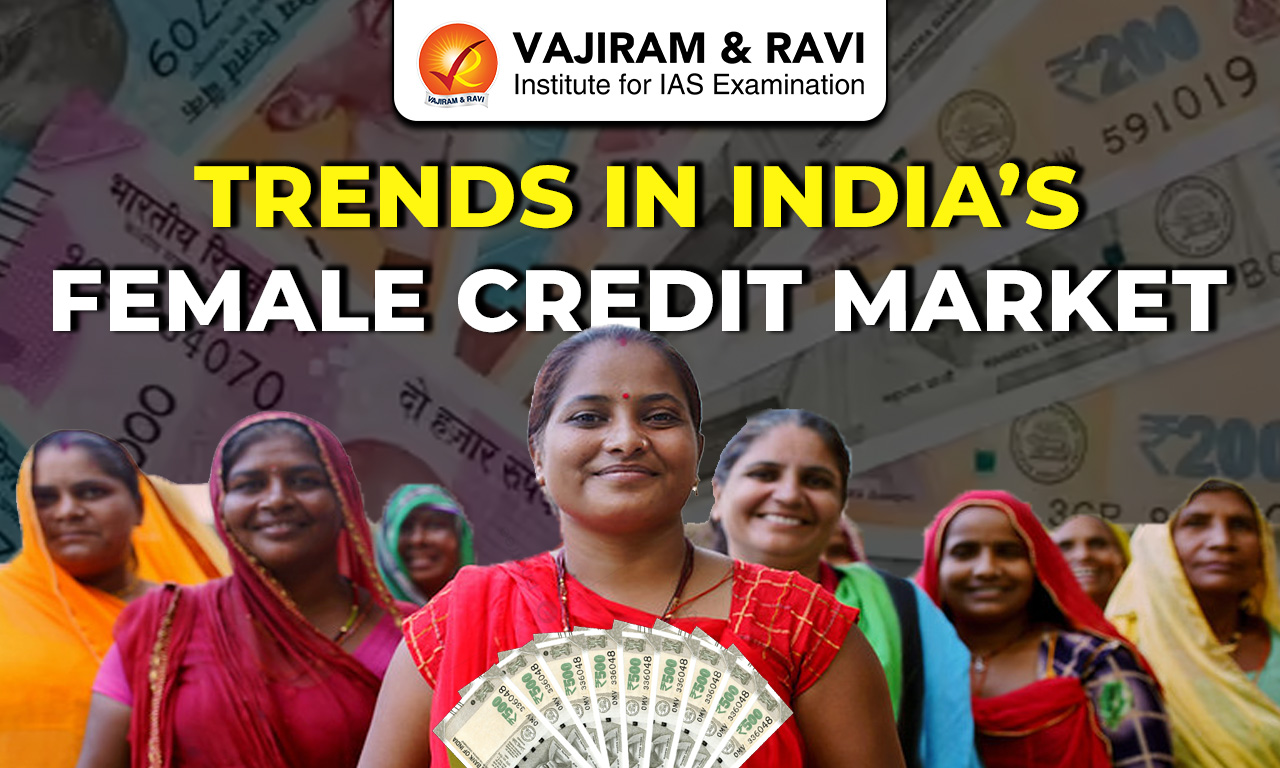 Trends in India’s Female Credit Market