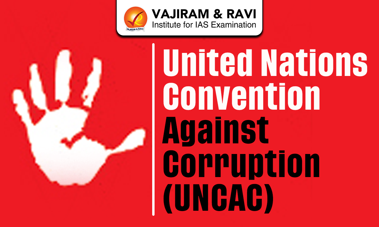 United Nations Convention Against Corruption (UNCAC)