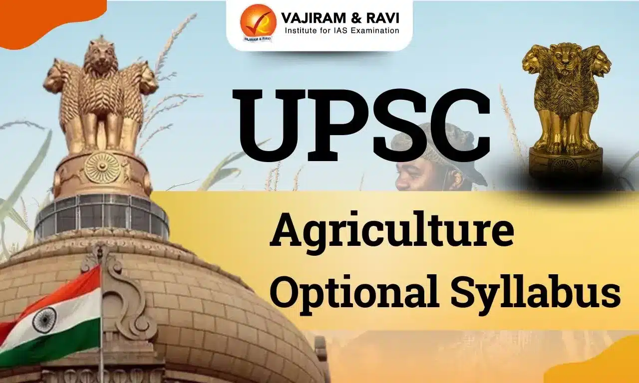 UPSC Agriculture Optional Syllabus