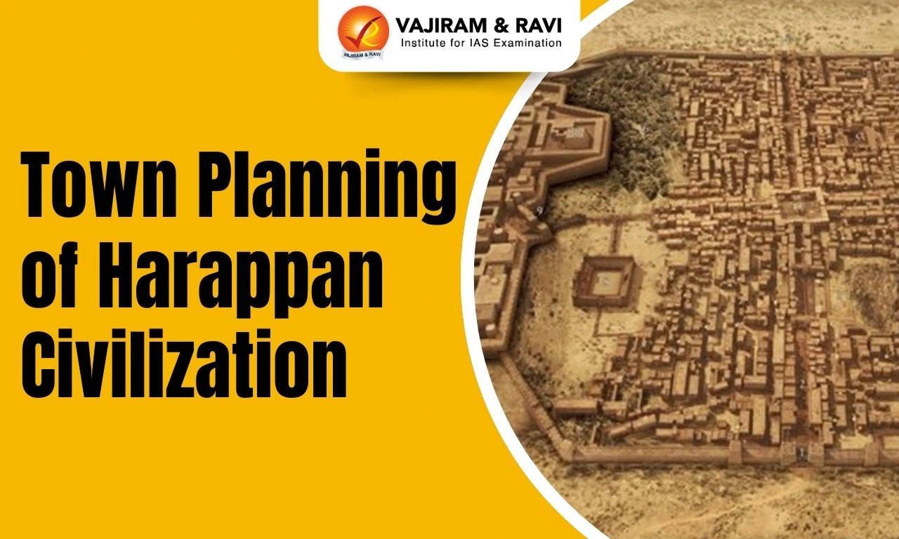 Town Planning of Harappan Civilization