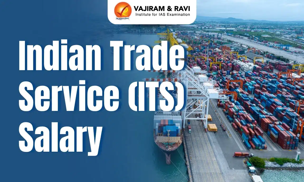 Indian Trade Service (ITS) Salary