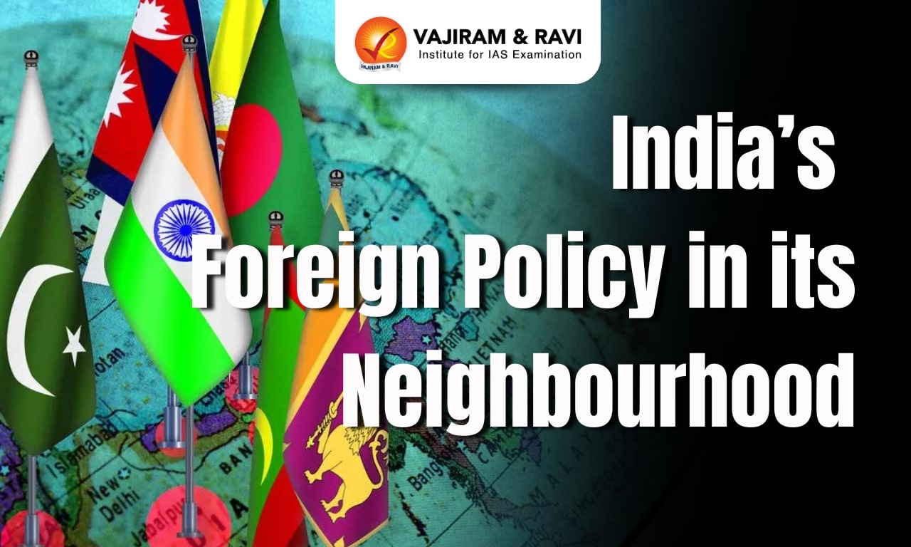 India’s Foreign Policy in its Neighbourhood