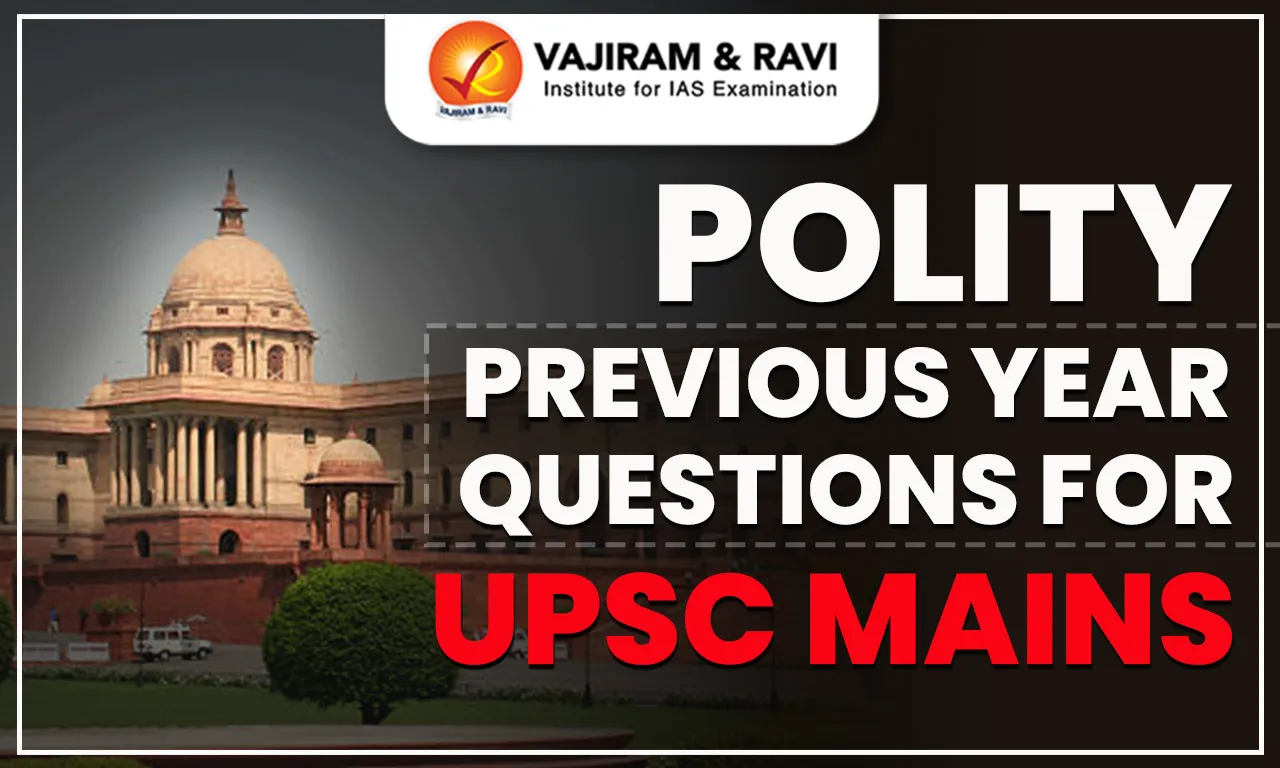 Polity Previous Year Questions for UPSC Mains