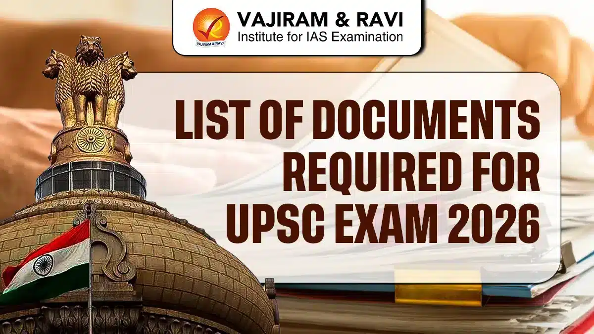 List of Documents Required for UPSC 2026