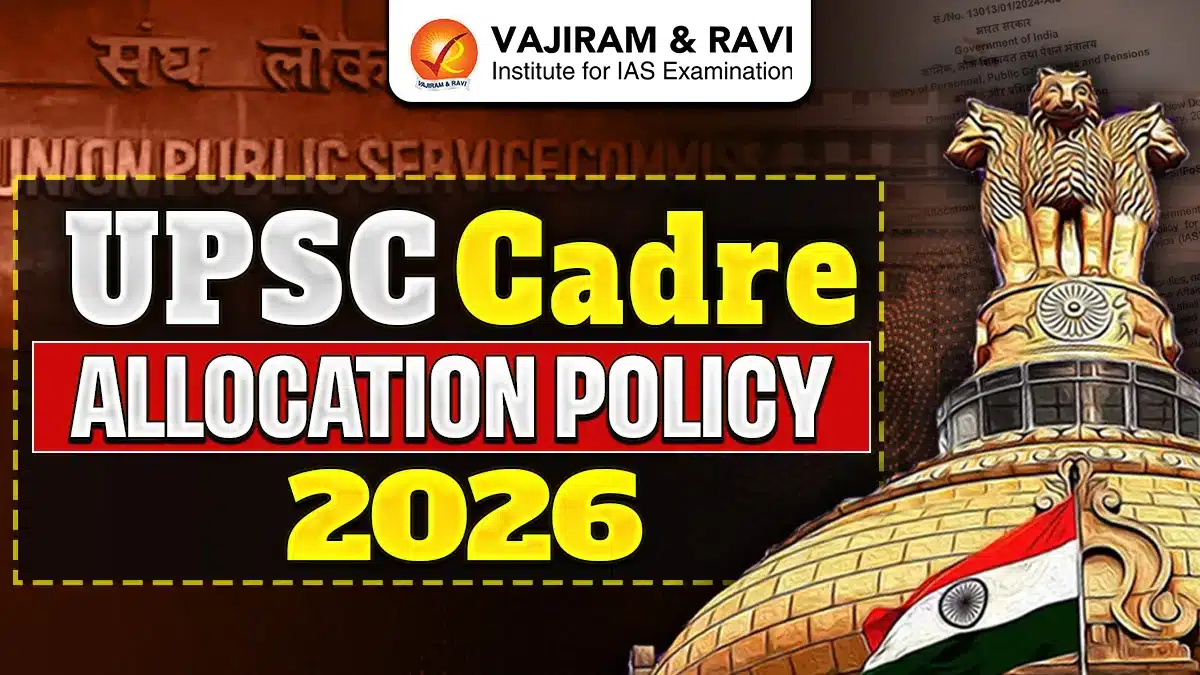 UPSC Cadre Allocation Policy