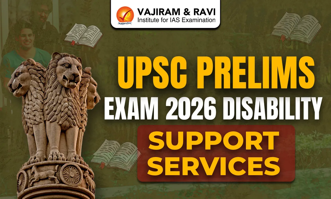 UPSC Prelims Exam 2026 Disability Support Services