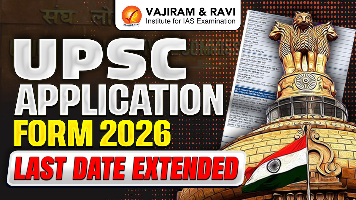 UPSC Application Form 2026 Last Date Extended
